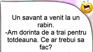BANCUL DE DUMINICĂ | ”Am dorința de a trăi pentru totdeauna”