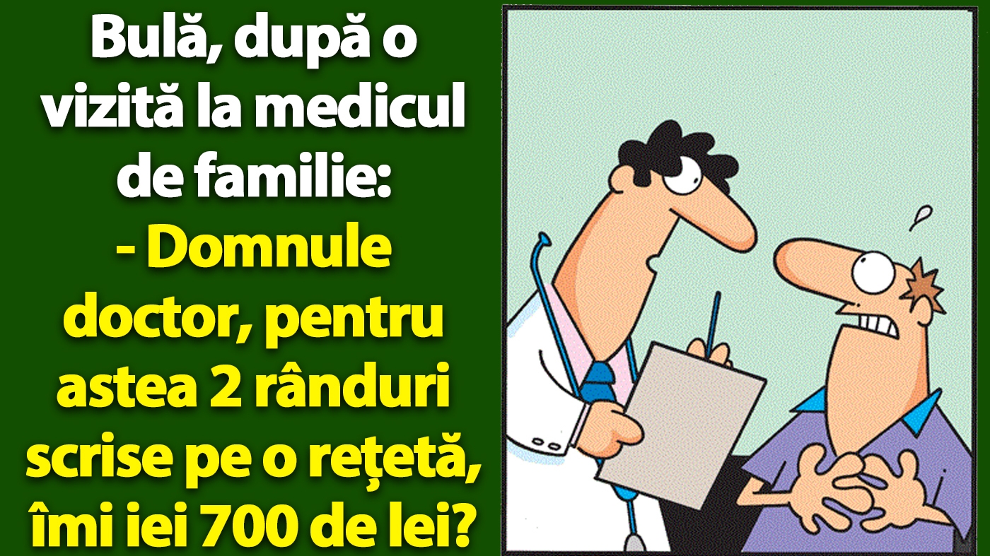 BANC | Bulă, după o vizită la medicul de familie