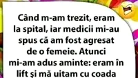 BANC | Când m-am trezit, eram la spital, iar medicii mi-au spus că am fost agresat de o femeie