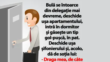 BANC | Bulă se întoarce din delegație mai devreme și găsește un tip gol în pat