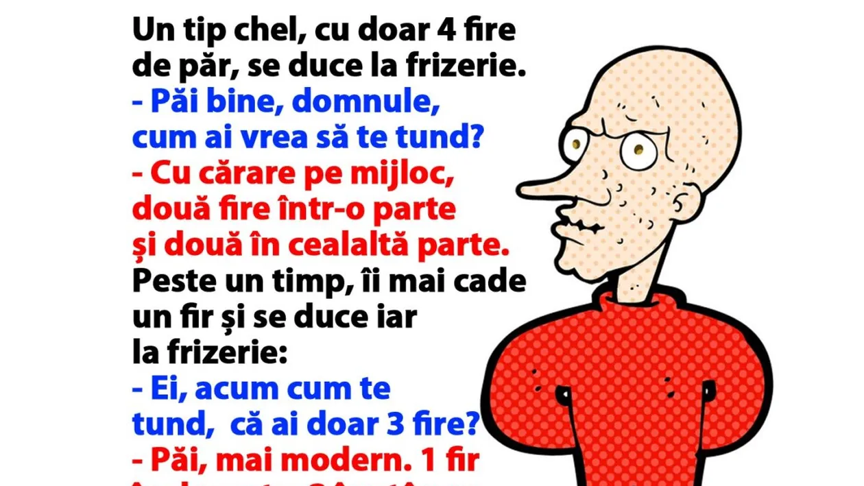 Bancul de weekend | Un tip chel, cu doar 4 fire de păr, se duce la frizerie