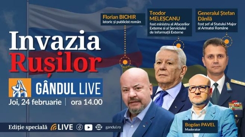 GÂNDUL LIVE Ediție specială despre războiul din Ucraina, joi 24 februarie, de la ora 14:00