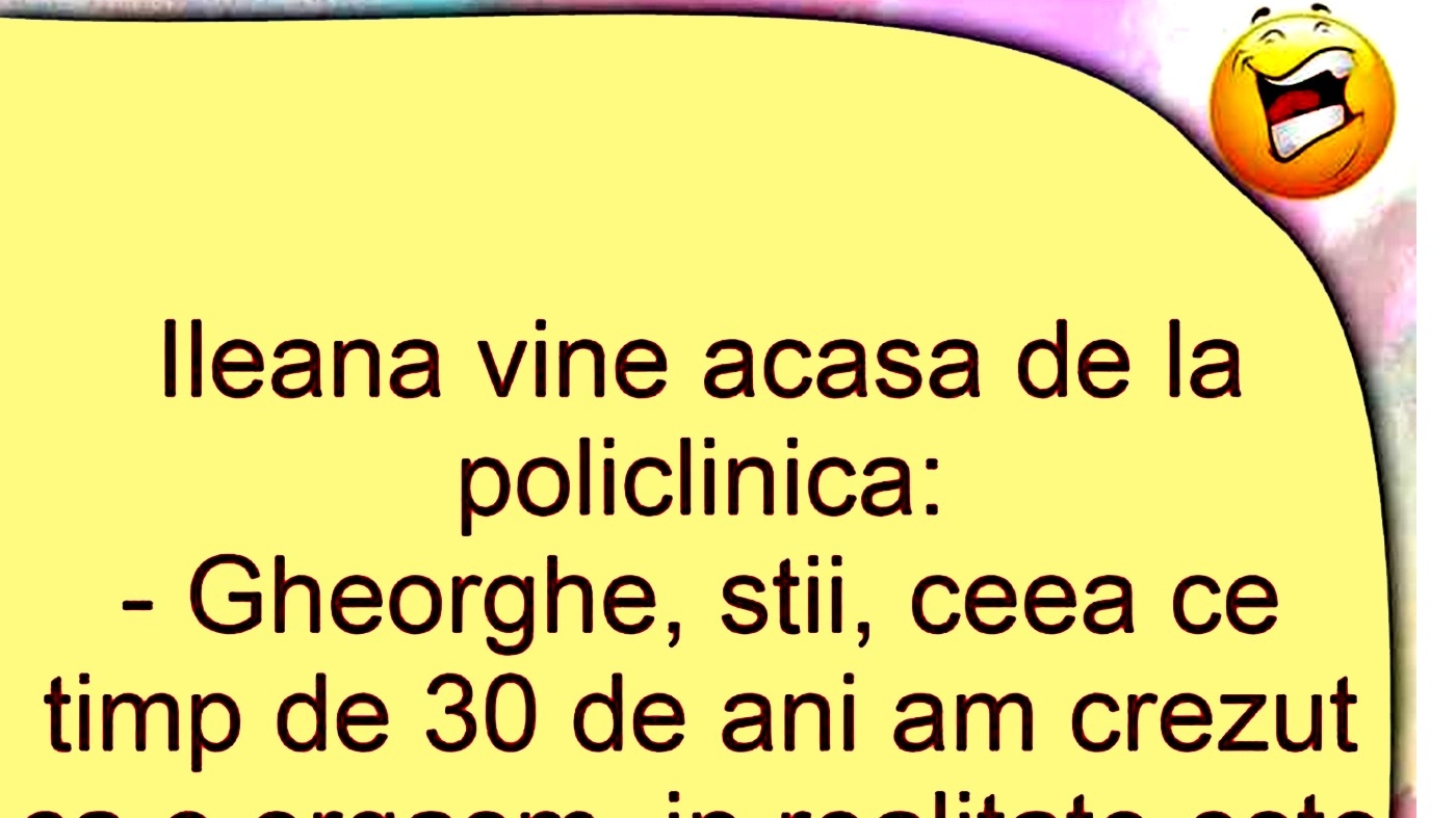 BANCUL ZILEI | Ileana se întoarce de la policlinică