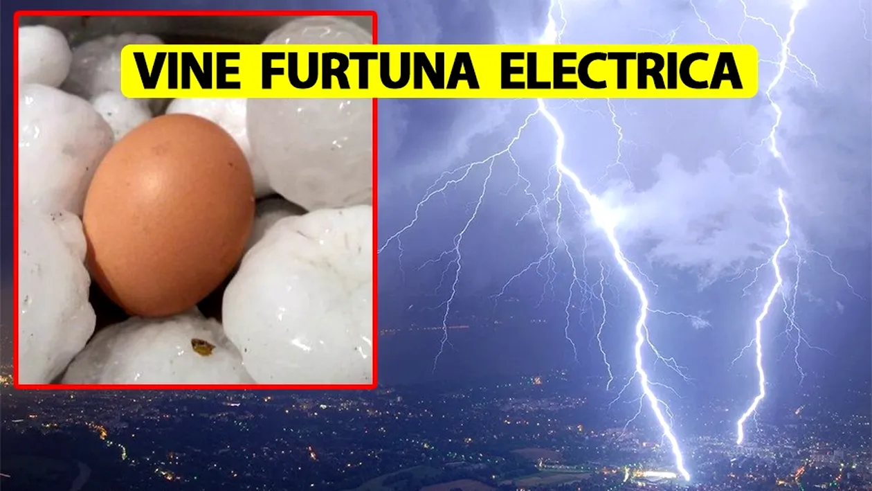Nu e o eroare! ANM anunță: Vin furtuna electrică și grindină în România. Locuitorii acestor zone sunt sfătuiți să se adăpostească
