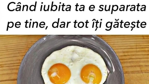Bancul de weekend | Când iubita e supărată pe tine, dar tot îți gătește