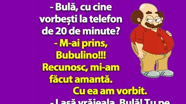 BANC | Bulă, cu cine vorbești la telefon de 20 de minute?