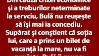 BANCUL ZILEI | Bulă către soția lui: Îți dau voie să mă înșeli, dar numai de două ori!