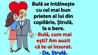 Bancul dimineții | Bulă și Bubulina, love-story fără happy-end