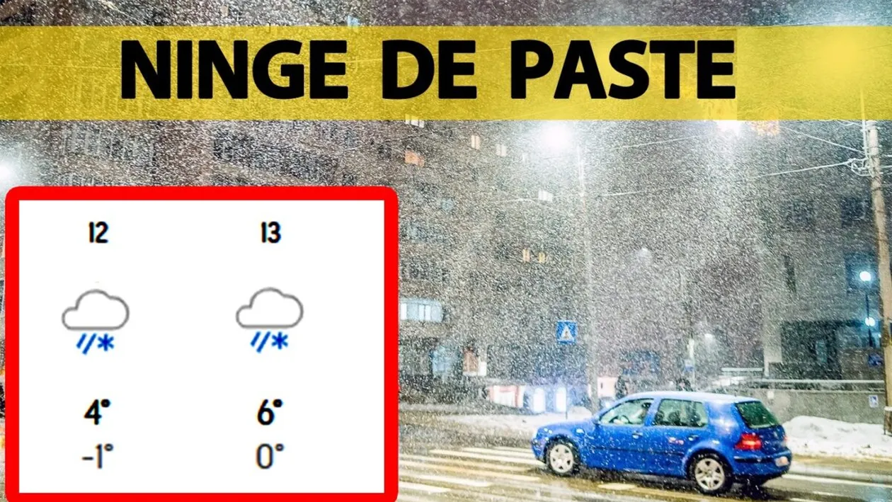 Orașele din România în care sunt anunțate ninsori de Paște. Meteorologii Accuweather au modificat prognoza