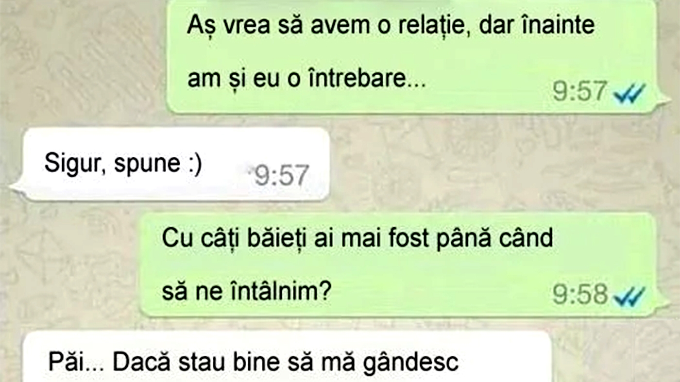 BANCUL ZILEI | "Cu câți băieți ai mai fost până să ne întâlnim?"