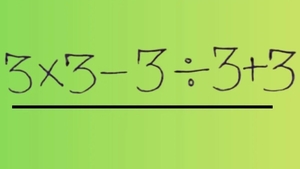 TEST IQ | Calculați în cap: 3 x 3 - 3 : 3 + 3 = ?
