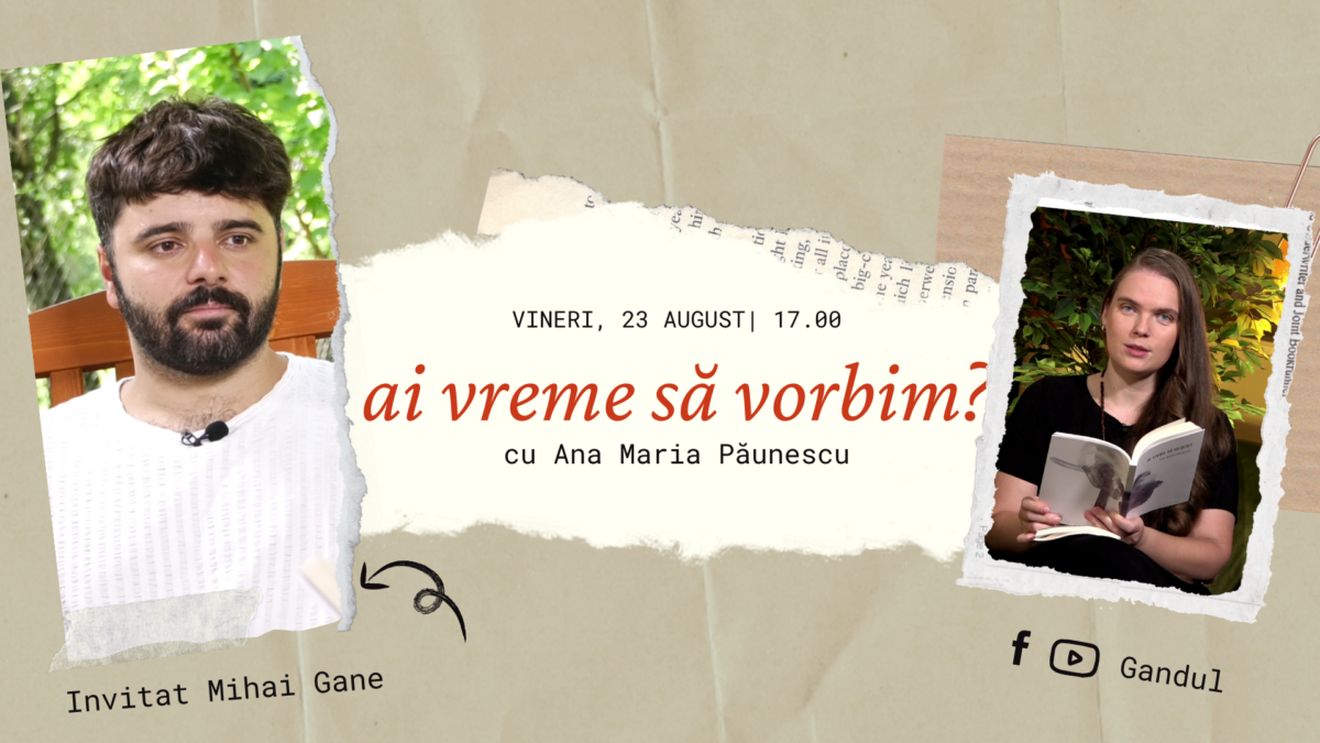 Miguel Gane, invitat la „Ai vreme să vorbim?”, vineri, de la ora 17:00 pe pagina de YouTube Gândul şi pe pagina de Facebook Gândul