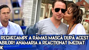 INCREDIBIL! REGHECAMPF A RAMAS MASCA DUPA ACEST GEST AL ARABILOR! ANAMARIA A REACTIONAT IMEDIAT PE FACEBOOK