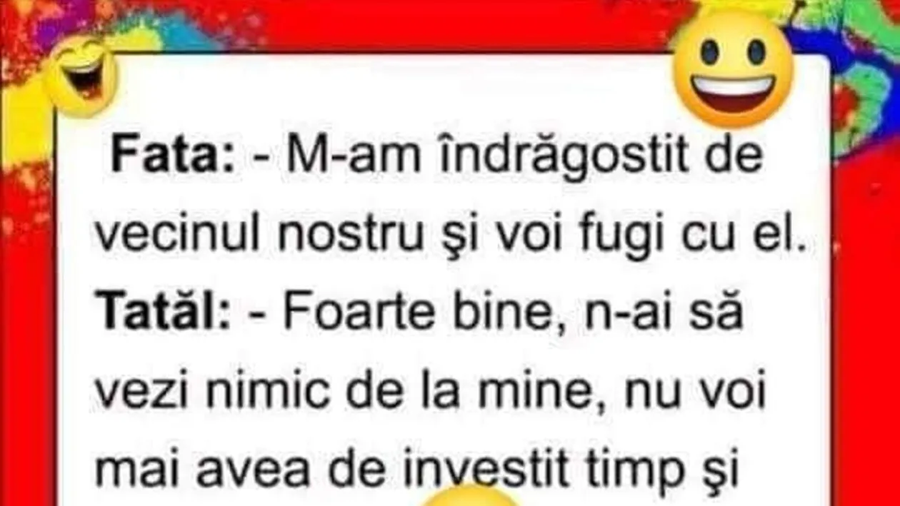 Bancul începutului de săptămână | M-am îndrăgostit de vecinul nostru și voi fugi cu el