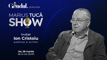 Marius Tucă Show începe joi, 28 martie, de la ora 20.00, live pe gândul.ro. Invitat: Ion Cristoiu