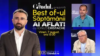 Gândul prezintă Best Of Ai aflat! Cu Ionuț Cristache – vineri, 7 august, de la ora 15.00