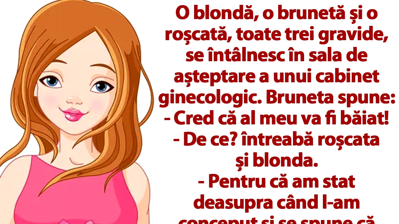BANC | O blondă, o brunetă și o roșcată, toate trei gravide, se întâlnesc în sala de așteptare a unui cabinet ginecologic