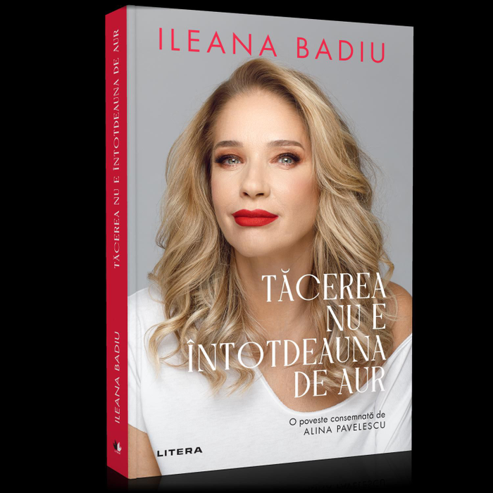 Ileana Badiu lansează cartea biografică „Tăcerea nu e întotdeauna de aur”, în care dezvăluie povești neștiute din viața ei
