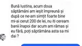 BANCUL de luni | „Ne-am simțit bine și mi-ai cerut 200 de lei”