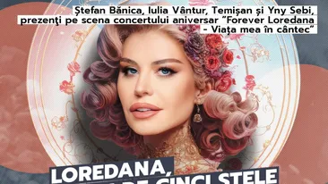 Loredana, show de cinci stele la Sala Palatului! Ștefan Bănica, Iulia Vântur, Temișan și Yny Sebi, prezenţi pe scena concertului aniversar ”Forever Loredana - Viața mea în cântec”