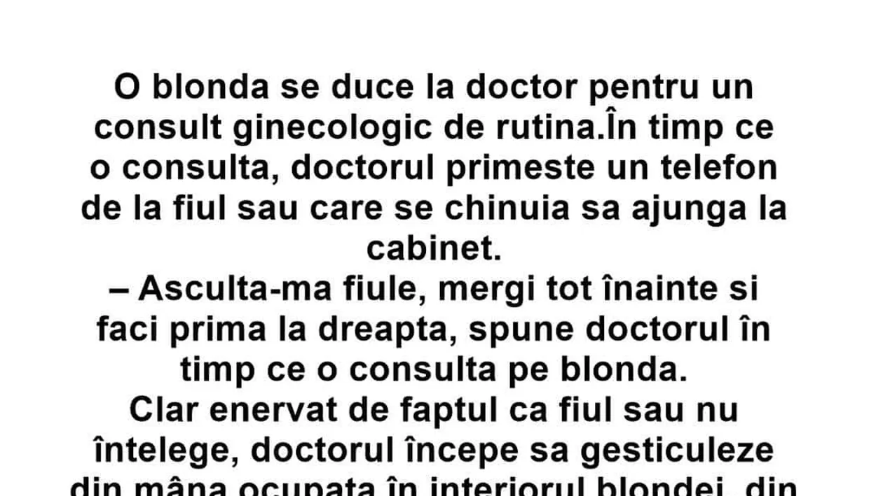 BANC | O blondă se duce la ginecolog. Chiar în timp ce o consulta, doctorul primește un telefon de la...