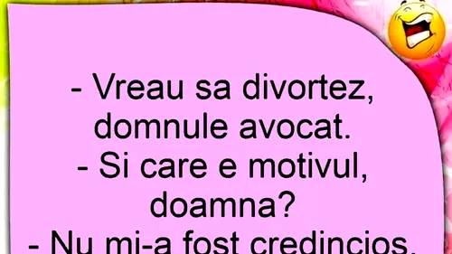 BANCUL ZILEI | Cel mai tare motiv de divorț