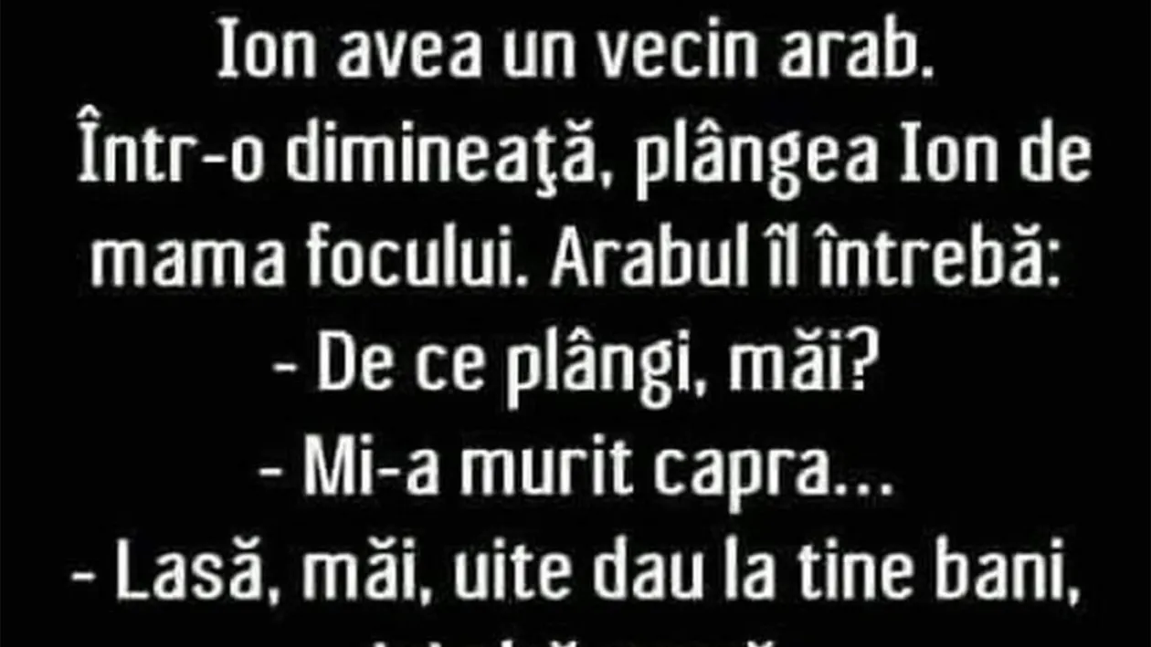 BANCUL ZILEI | Ion și capra vecinului arab