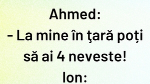 BANCUL ZILEI | "La mine în țară poți să ai 4 neveste"