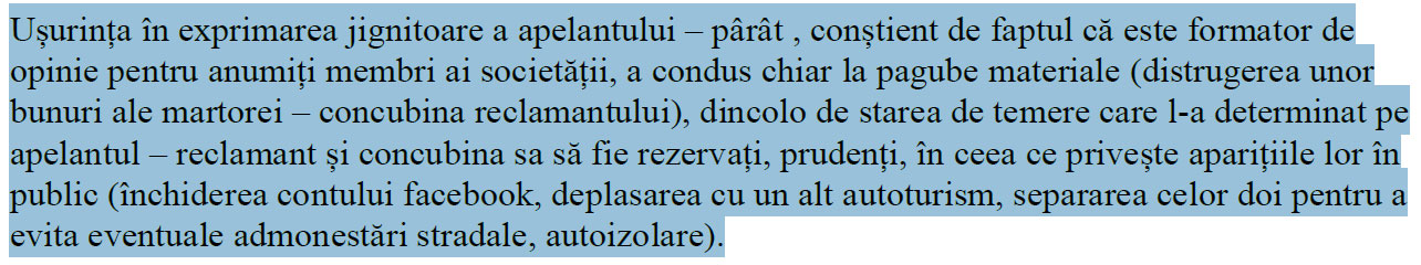 În motivare, se precizează că Talpan și iubita sa au trăit un adevărat coșmar în urma declarațiilor lui Becali