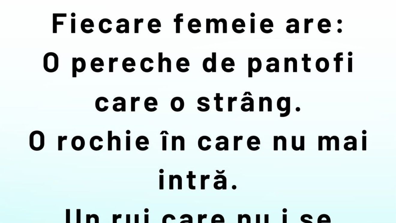 BANCUL ZILEI | Ce are fiecare femeie