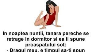 BANC | În noaptea nunții, în dormitor: "Dragul meu, e timpul să-ți spun ceva"