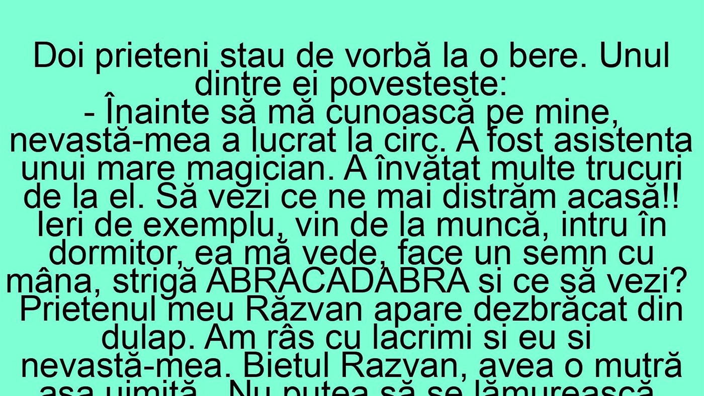BANC | "Înainte să mă cunoască pe mine, nevastă-mea a lucrat la circ!"