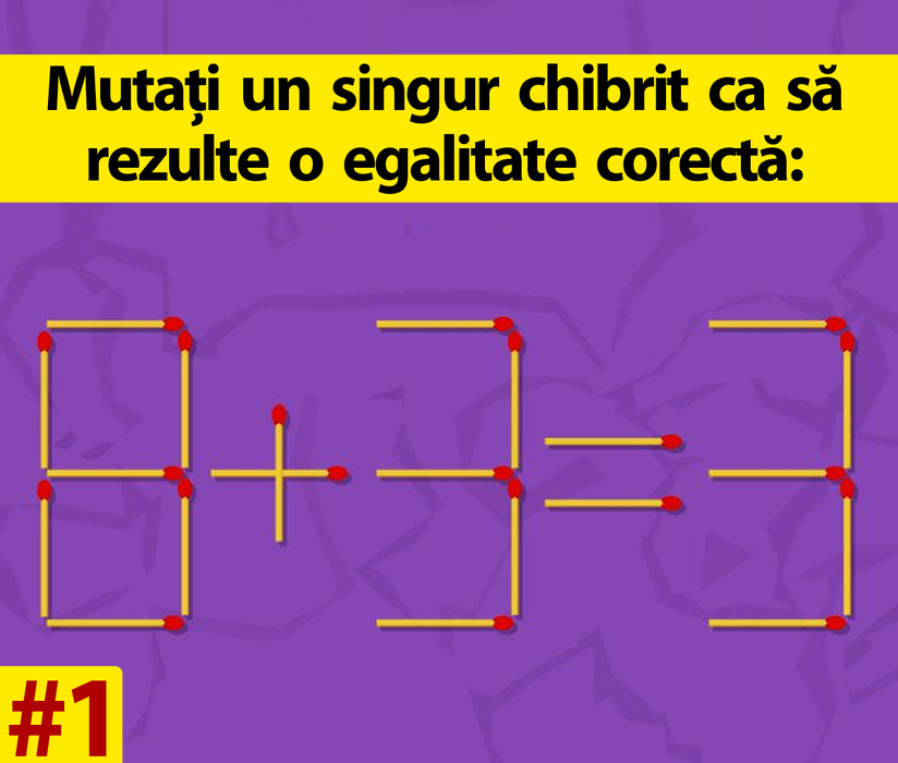 Test de inteligență cu 10 întrebări | Prima: Mutați un singur chibrit ca să transformați 8+3=3 într-o egalitate adevărată!
