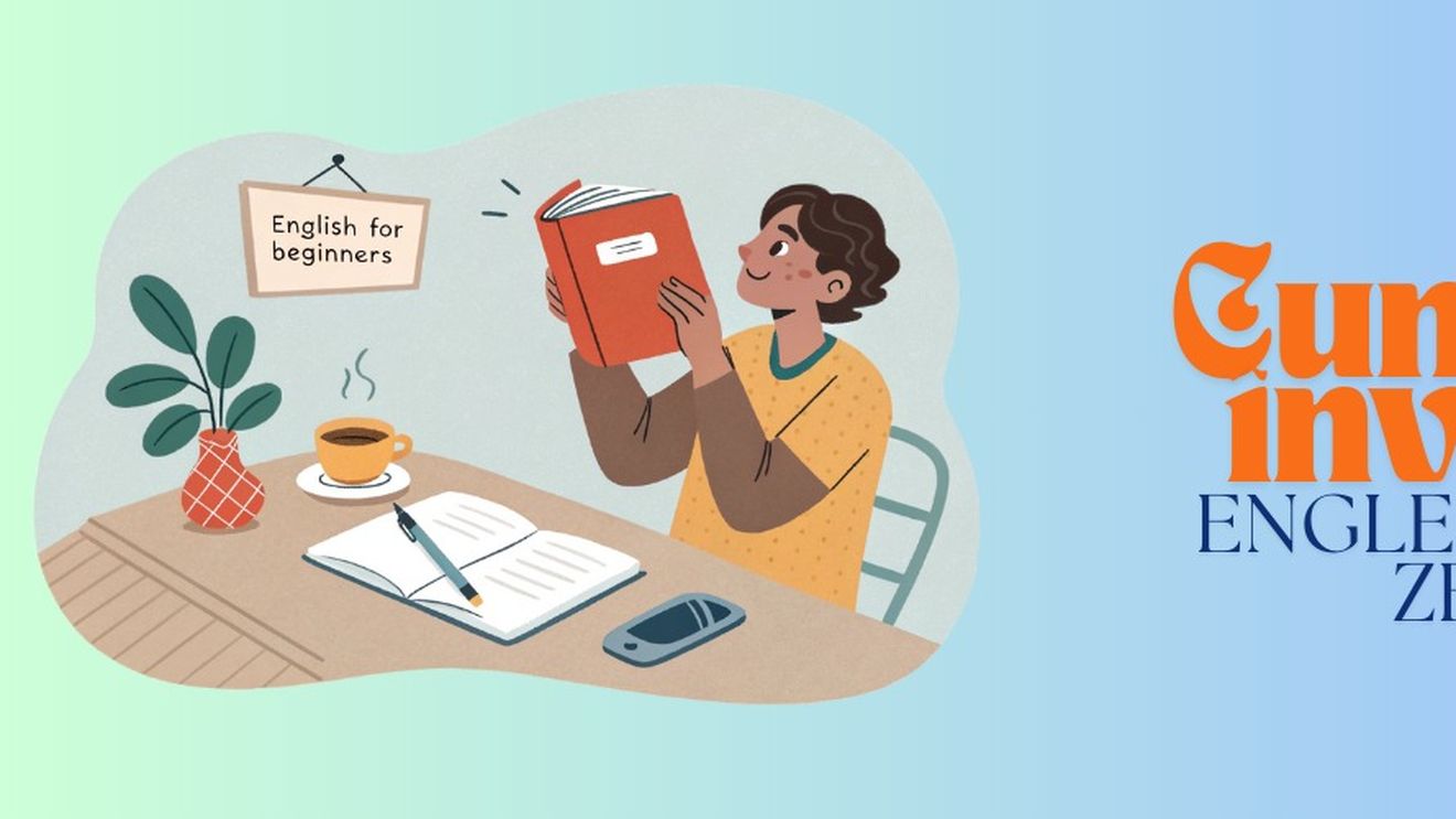 (P) Cum să înveți engleza de la zero: ghid pas cu pas pentru începători