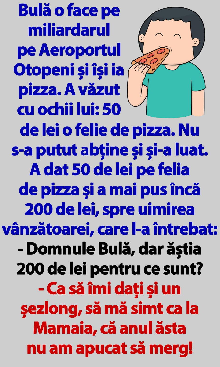 BANC | Bulă o face pe miliardarul pe Aeroportul Otopeni și își ia pizza