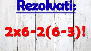 Testul de inteligență la care 9 din 10 greșesc | Rezolvați: 2x6-2(6-3)!
