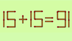 Test IQ cu chibrituri | Corectați 15 + 15 = 91, mutând un singur băț