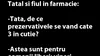 BANCUL ZILEI | Tatăl și fiul, în farmacie