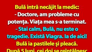 BANC | Bulă intră necăjit la medic: "Doctore, am probleme cu potența"