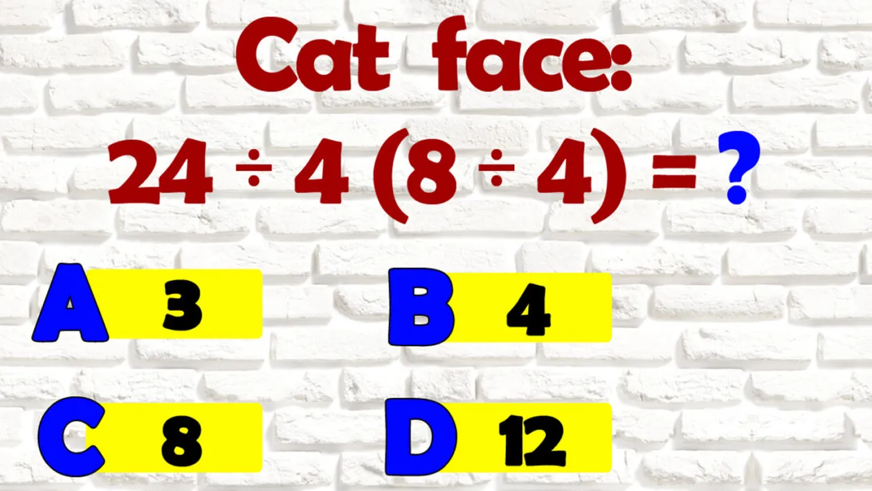 Test IQ pentru matematicieni | Calculați 24:4(8:4)