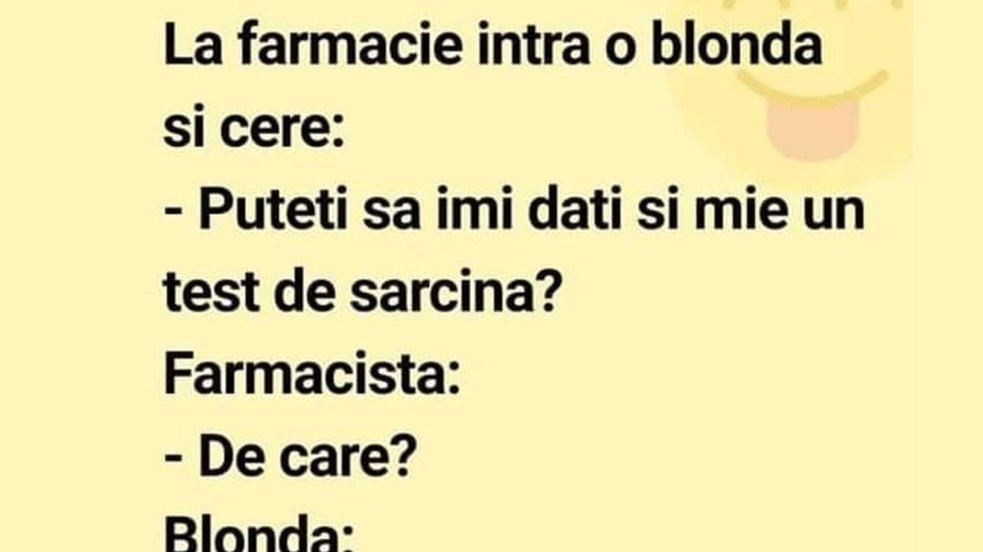 BANCUL ZILEI | O blondă intră în farmacie și cere un test de sarcină