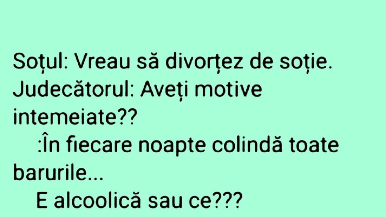 BANCUL ZILEI | Motive "întemeiate" de divorț