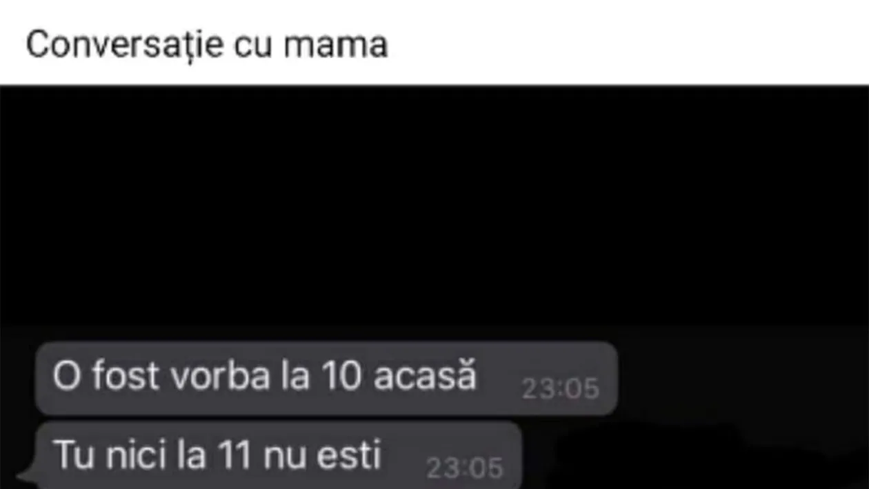 BANCUL ZILEI | Conversație cu mama: A fost vorba că la 10:00 ești acasă
