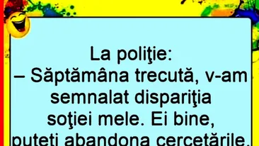 BANC | Săptămâna trecută, v-am semnalat dispariția soției mele