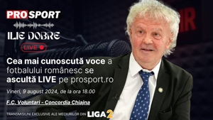 Ilie Dobre comentează LIVE pe ProSport.ro meciul F.C. Voluntari - Concordia Chiajna, vineri, 9 august 2024, de la ora 18.00