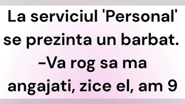 BANCUL ZILEI | ”Vă rog să mă angajați! Am 9 copii”