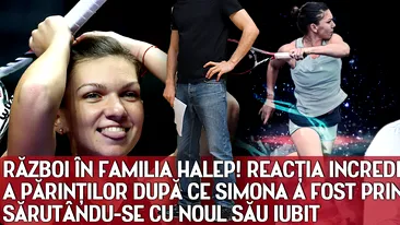 RAZBOI IN FAMILIA HALEP! REACTIA INCREDIBILA A PARINTILOR DUPA CE SIMONA A FOST PRINSA SARUTANDU-SE CU NOUL SAU IUBIT