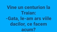BANCUL ZILEI | Traian si centurionul