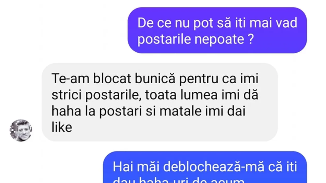 BANC | „De ce nu pot să îți mai văd postările, nepoate?”