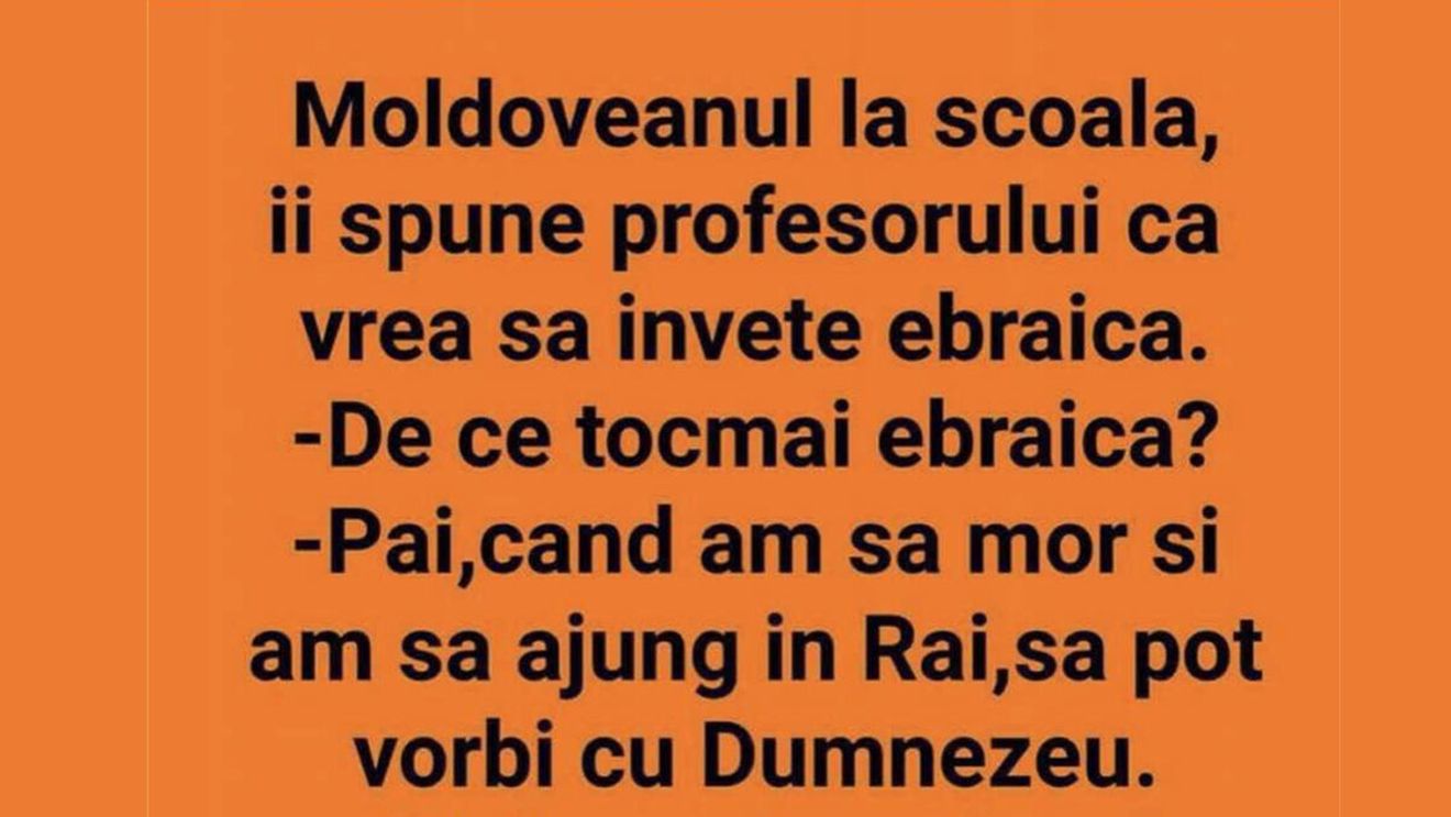 BANC | Moldoveanul, la școală, îi spune profesorului că vrea să învețe ebraică